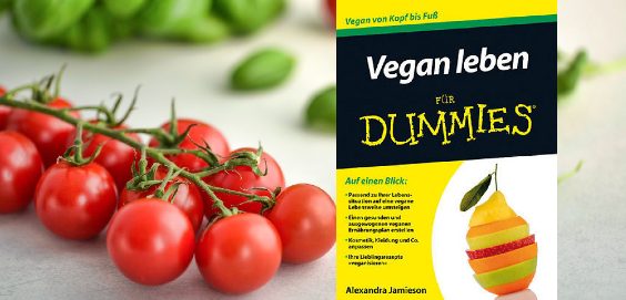 Vegan leben für Dummies