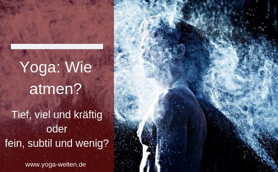 Yoga: Wie atmen
